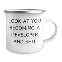Load image into Gallery viewer, Funny Developer Gifts for Him Camping Mug, &#39;Look At You Becoming A Developer And Shit&#39; - Gifts from Men to Family - Father&#39;s Day Unique Gifts - Image 2
