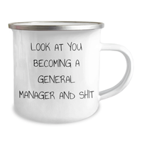 Load image into Gallery viewer, Funny General Manager Camping Mug Gifts for Him from Friends on Father&#39;s Day - &#39;Look At You Becoming A General Manager And Shit&#39; - Image 2
