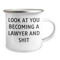 Load image into Gallery viewer, Funny Lawyer Gifts for Her - Mother&#39;s Day Unique Gifts from Women to Lawyer Friends - &#39;Look At You Becoming A Lawyer And Shit&#39; Quote on Stainless Steel Camping Mug - Image 2
