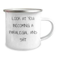 Load image into Gallery viewer, Paralegal Gifts from Friends for Mom&#39;s Funny Look At You Becoming A Paralegal And Shit Camping Mug, 12 oz Stainless Steel with Enamel Finish, Perfect for Mother&#39;s Day - Image 2
