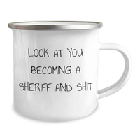 Load image into Gallery viewer, Funny Sheriff Gifts, Camping Mug for Mom, &#39;Look At You Becoming A Sheriff And Shit&#39;, Unique Mother&#39;s Day Unique Gifts from Family, Sheriff Enthusiasts, Sheriff Mum, Gifts for Sheriff, Sheriff Lover - Image 2
