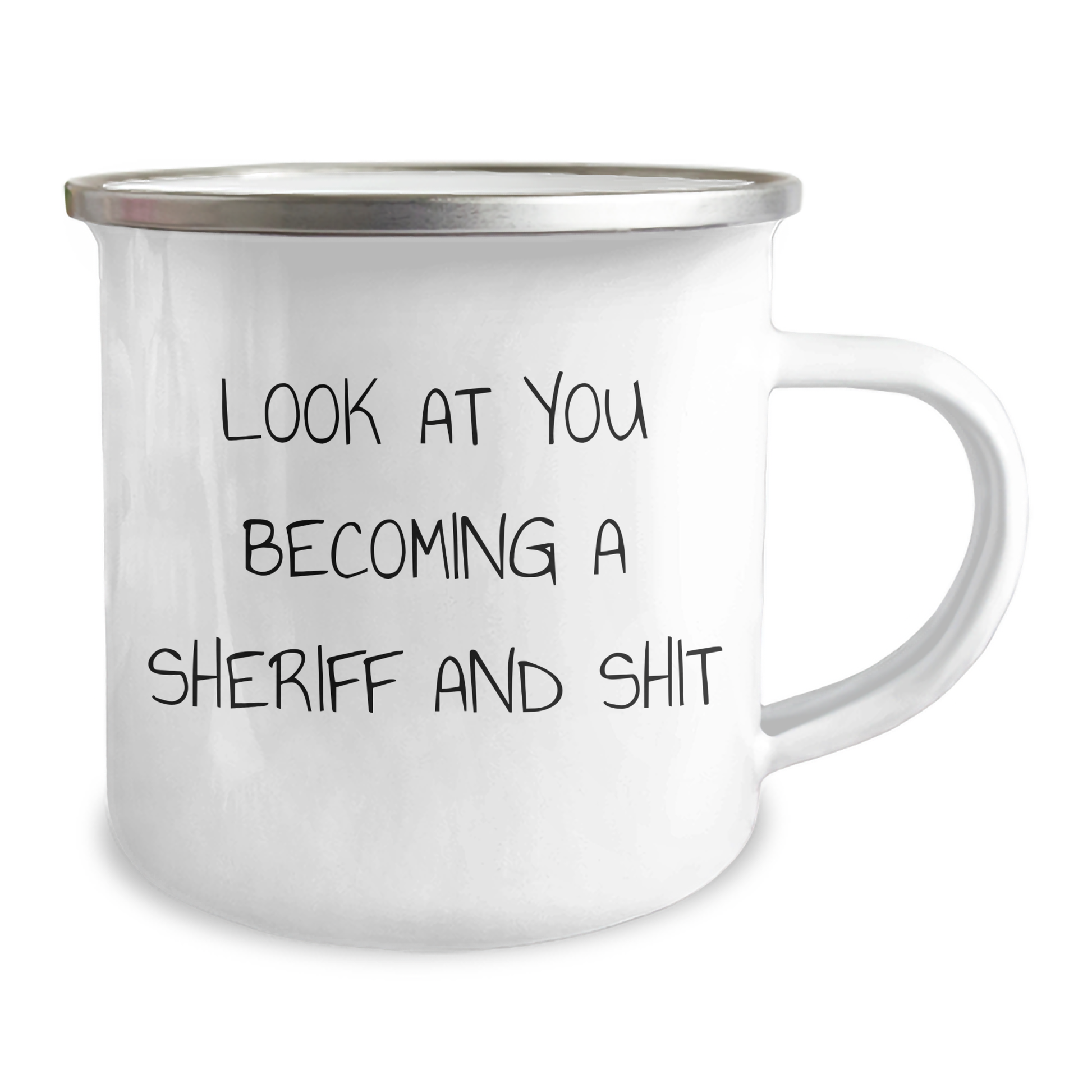 Funny Sheriff Gifts, Camping Mug for Mom, 'Look At You Becoming A Sheriff And Shit', Unique Mother's Day Unique Gifts from Family, Sheriff Enthusiasts, Sheriff Mum, Gifts for Sheriff, Sheriff Lover - Image 2
