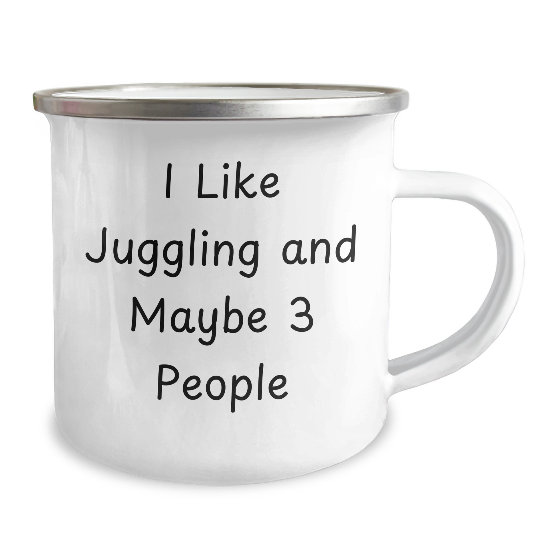 Funny Juggling Gifts from Friends and Family for Mother's Day 'I Like Juggling And Maybe 3 People' Camping Mug - Image 2