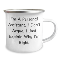 Load image into Gallery viewer, Personal Assistant Funny Camping Mug Gifts from Friends, Gifts for Dad on Father&#39;s Day, I&#39;m Right Quote - Image 2
