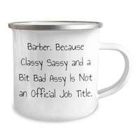 Load image into Gallery viewer, Funny Barber Gifts from Men to Barber Friends, Unique Camping Mug for Graduation, Classy Sass and a Bit Fearless - Image 2
