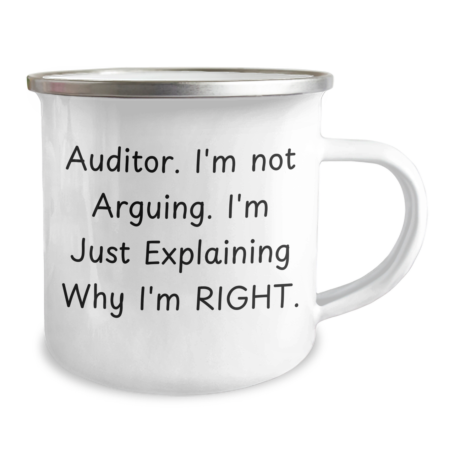 Funny Auditor Gifts, 'I'm Not Arguing. I'm Just Explaining Why I'm Right.' Camping Mug for Men, Unique Father's Day Unique Gifts from Family, Coworkers - Image 2