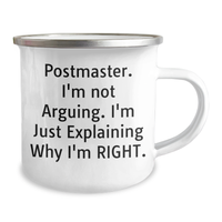 Load image into Gallery viewer, Funny Postmaster Gifts, Camping Mug for Him, &#39;I&#39;m Not Arguing. I&#39;m Just Explaining Why I&#39;m Right.&#39; Quote, Gifts from Men to Postmaster on Father&#39;s Day - Postmaster Mug - Image 2
