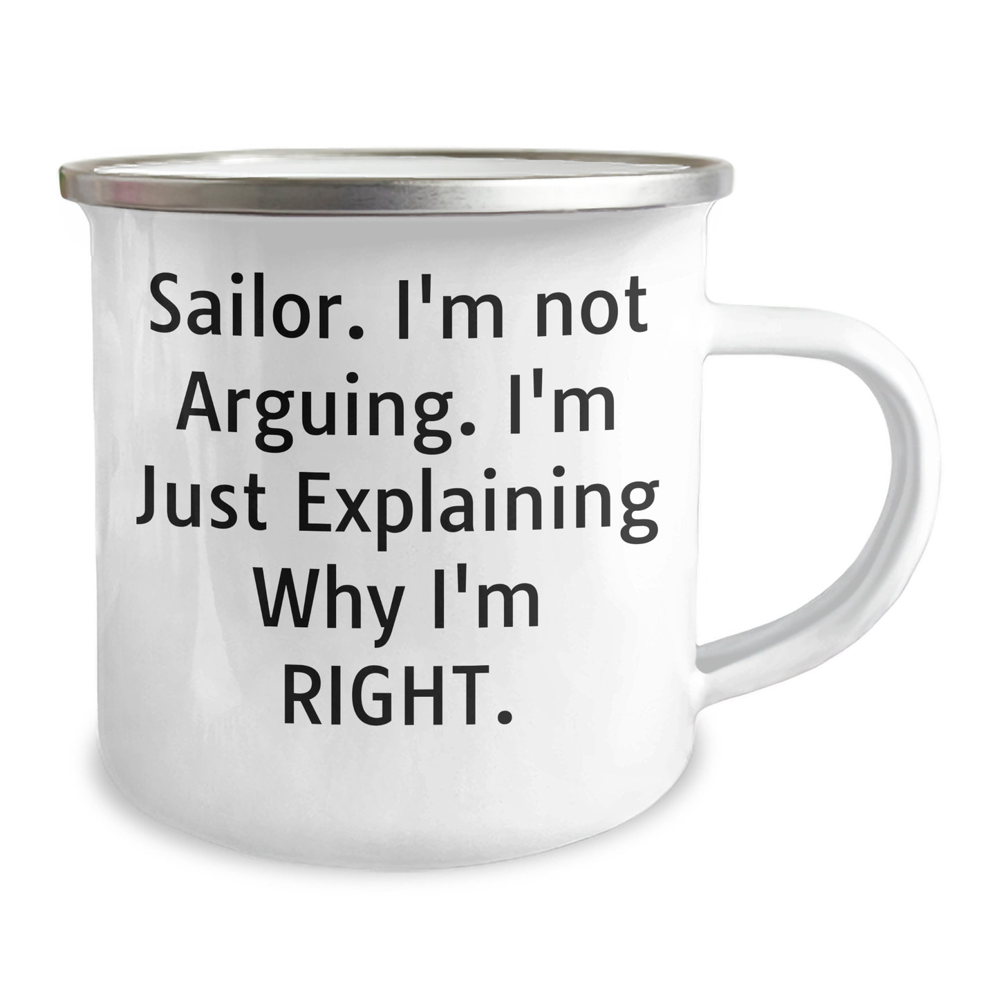 Sailor Gifts for Men from Family - Funny Camping Mug with 'I'm Not Arguing. I'm Just Explaining Why I'm Right.' Quote, Father's Day Unique Gifts - Image 2
