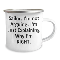Load image into Gallery viewer, Sailor Gifts for Men from Family - Funny Camping Mug with 'I'm Not Arguing. I'm Just Explaining Why I'm Right.' Quote, Father's Day Unique Gifts - Image 2
