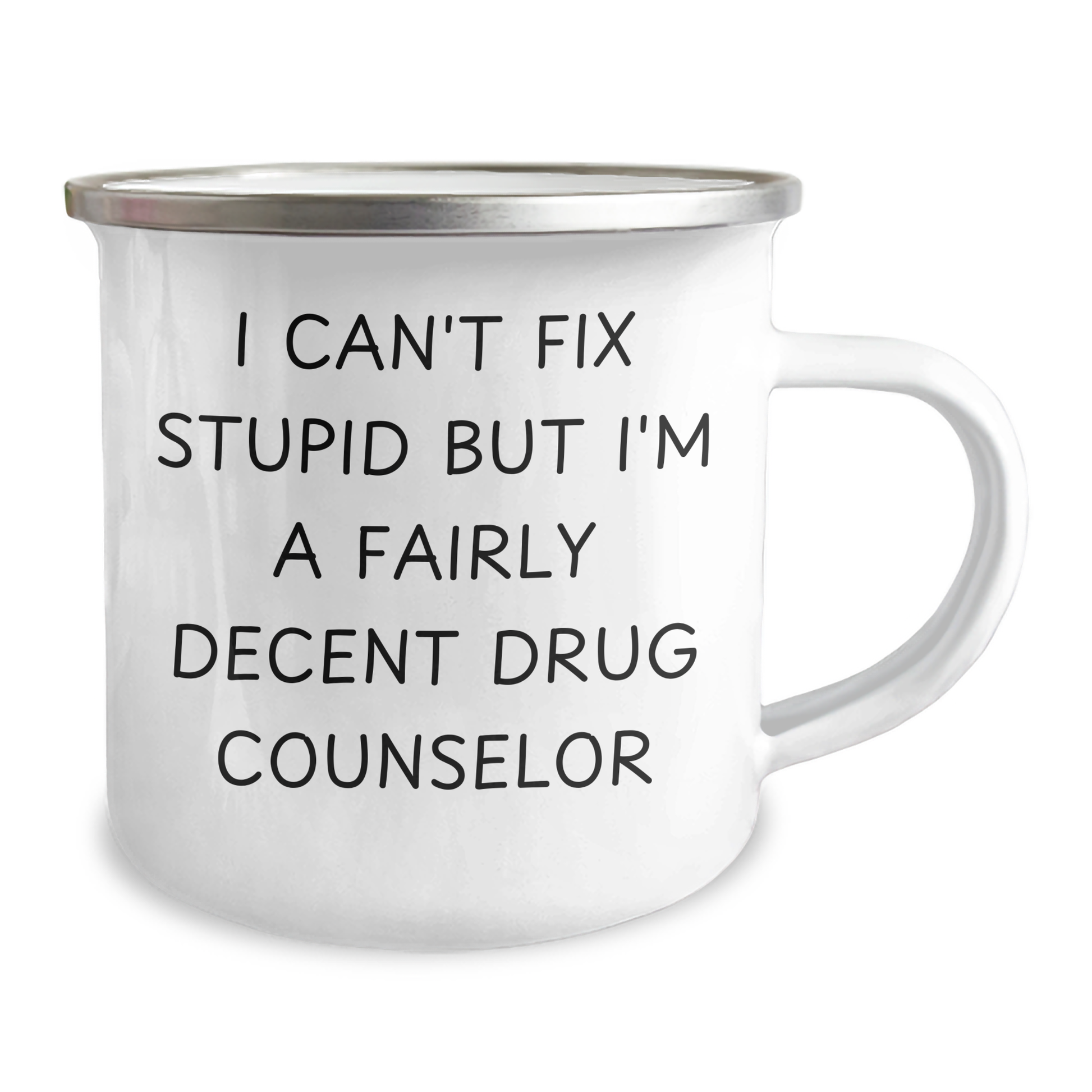 Funny Drug Counselor Gifts for Men - I Can't Fix Stupid But I'm A Fairly Decent Camping Mug, Unique Father's Day Unique Gifts from Friends and Family - Image 2
