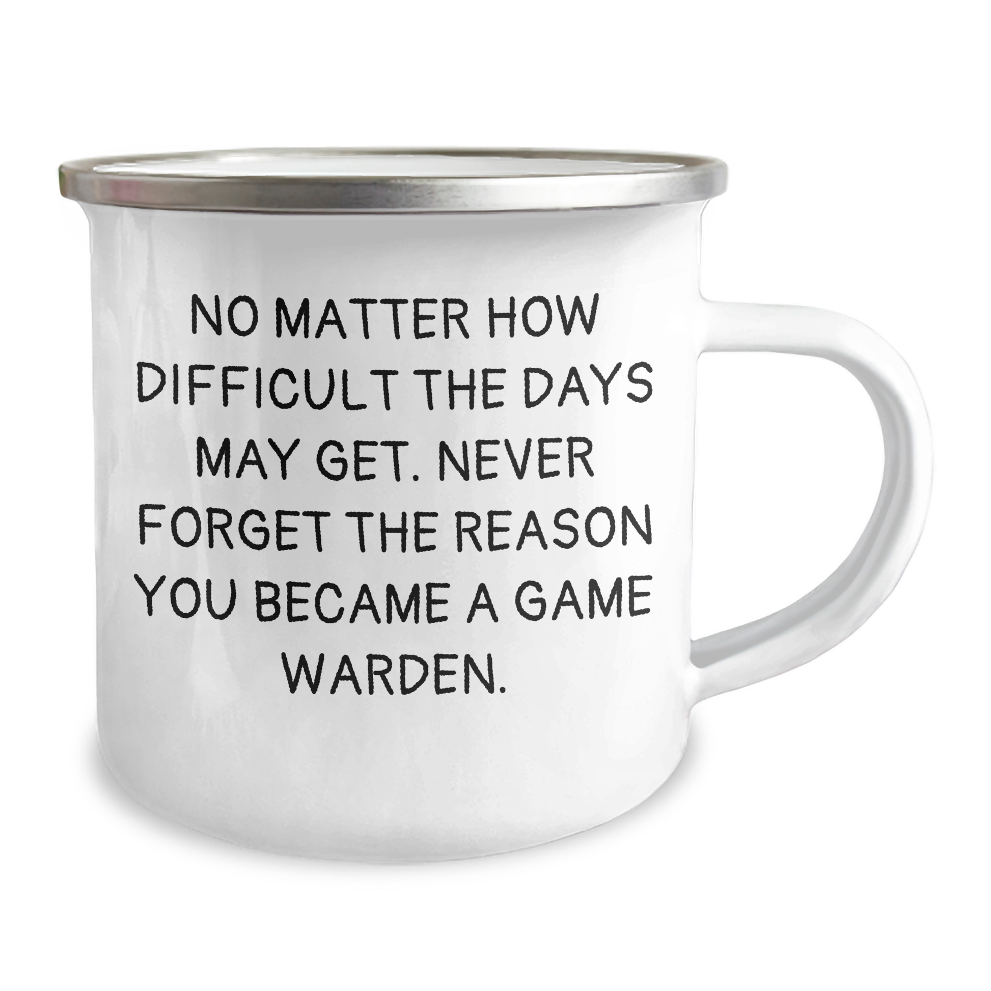 Inspiring Game Warden Gifts from Family - Funny Camping Mug for Men - No Matter How Difficult The Days May Get. - Image 2