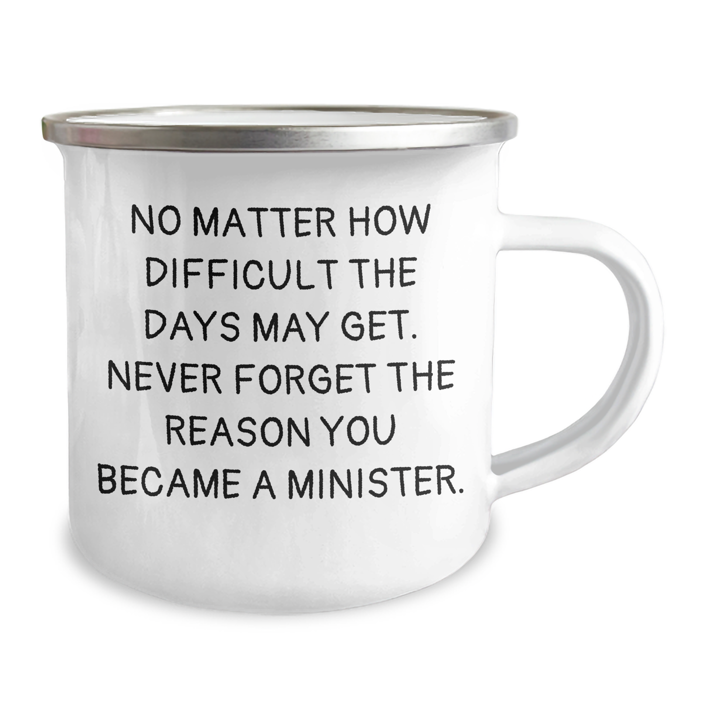 Inspirational Quotes for Minister Gifts, Camping Mug for Mother's Day - Gifts from Family, 'No Matter How Difficult The Days May Get.' - 12 oz Stainless Steel with Enamel Finish - Image 2