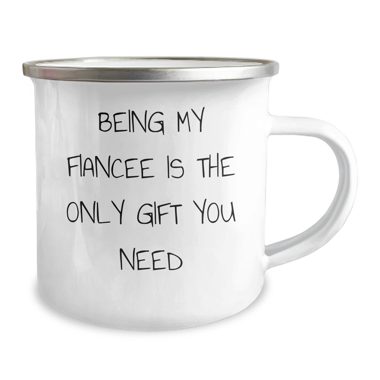 Funny Fiancee Camping Mug Gifts from Men, Unique Father's Day Unique Gifts for Her, 'Being My Fiancee Is The Only Gift You Need' Quote - Image 2