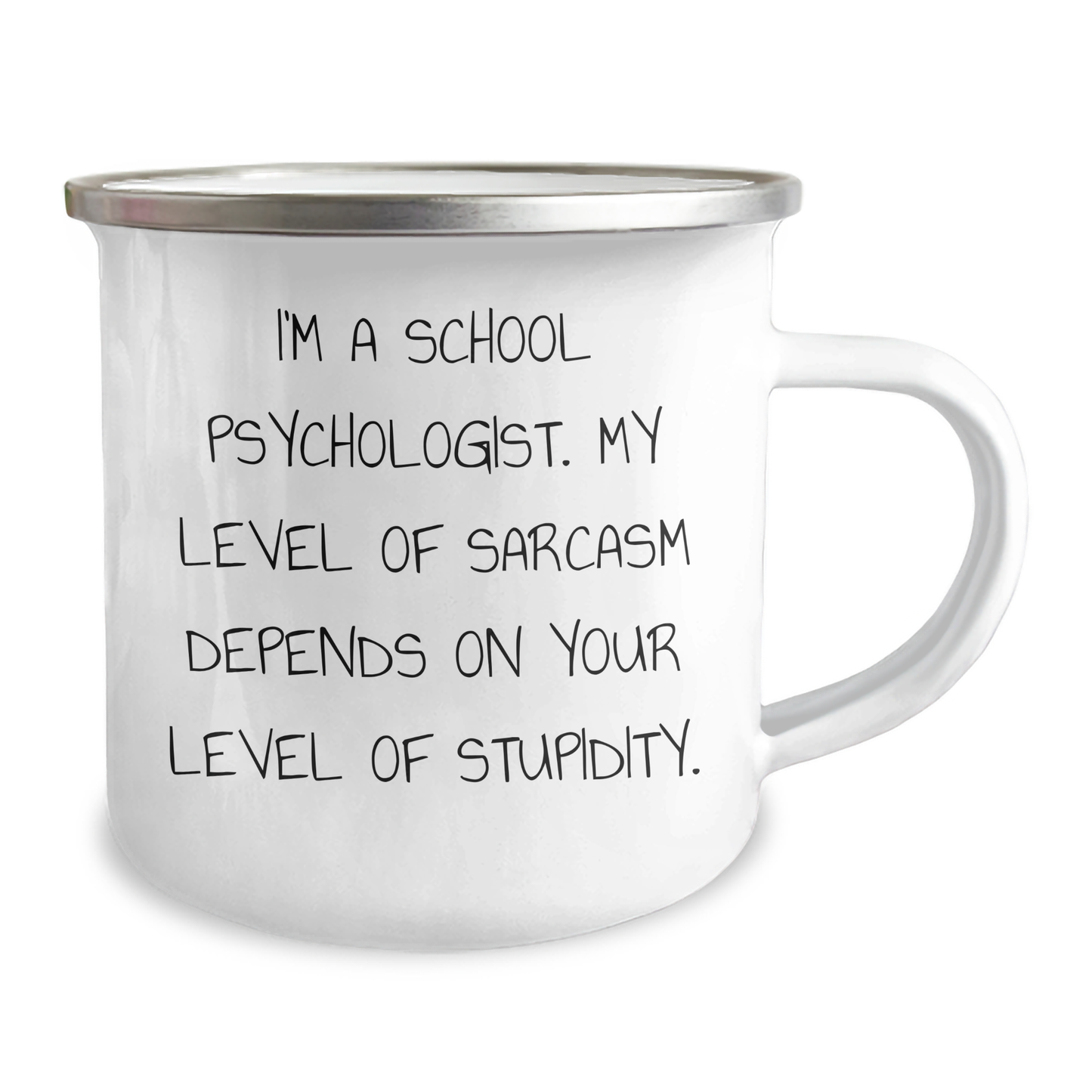 Sassy School Psychologist Gifts, Graduation Unique Gifts from Friends to School Psychologists, 'I'm A School Psychologist. My Level Of Sarcasm Depends On Your Level Of Stupidity.' Funny Camping Mug - Image 2