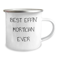Load image into Gallery viewer, Funny Mortician Gifts from Men to Best Effin' Mortician Ever on Mother's Day, Camping Mug for Mortician Enthusiasts - Image 2
