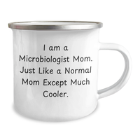 Load image into Gallery viewer, Microbiologist Mom&#39;s Funny Camping Mug for Father&#39;s Day Unique Gifts from Family, Unique Gifts for Microbiologist Dad, &#39;I Am A Microbiologist Mom...&#39; - Image 2
