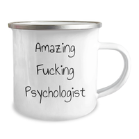Load image into Gallery viewer, Gifts from Friends, Amazing Psychologist Funny Quote on Camping Mug for Mother&#39;s Day, Psychologist Gifts - Image 2
