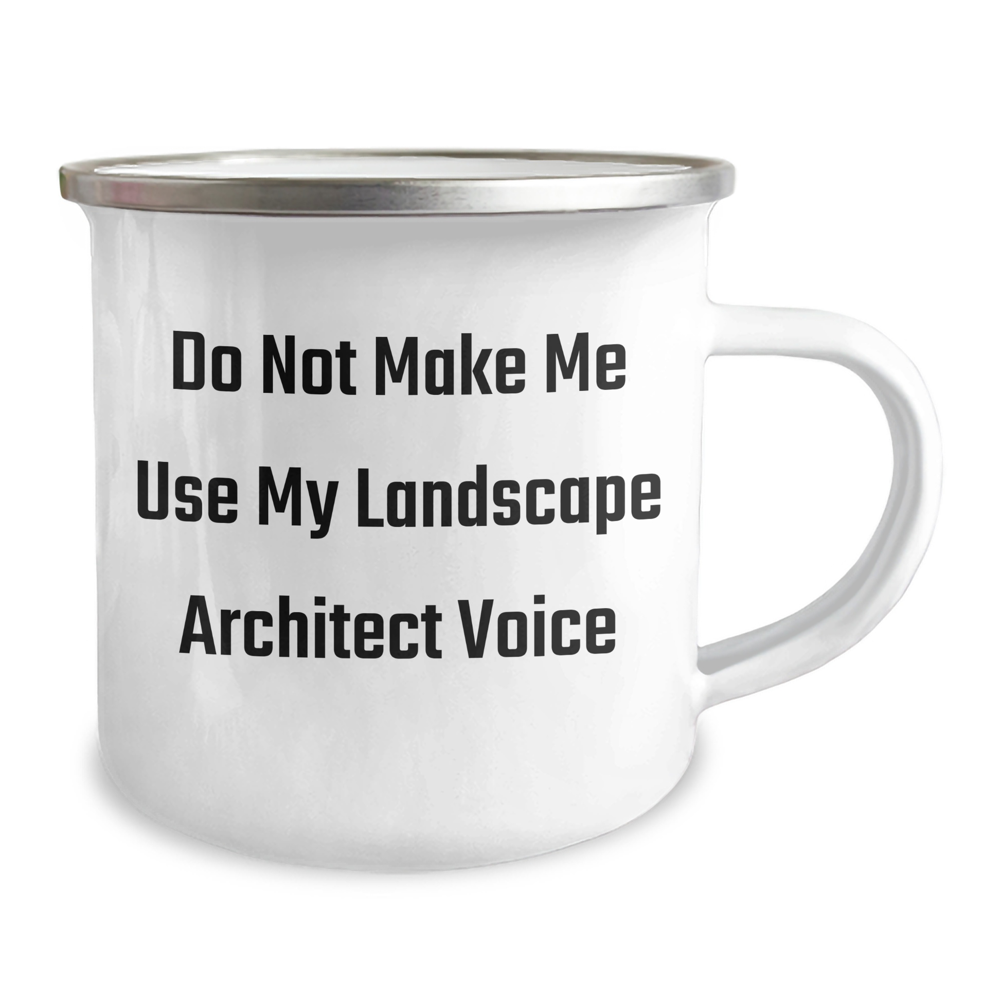 Funny Landscape Architect Gifts from Friends - Do Not Make Me Use My Voice - 12 oz Camping Mug for Mother's Day - Image 2