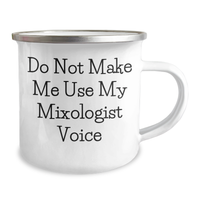 Load image into Gallery viewer, Funny Mixologist Gifts from Men for Mother&#39;s Day - Camping Mug with Do Not Make Me Use My Mixologist Voice Quote, 12 oz Stainless Steel with Enamel Finish - Image 2
