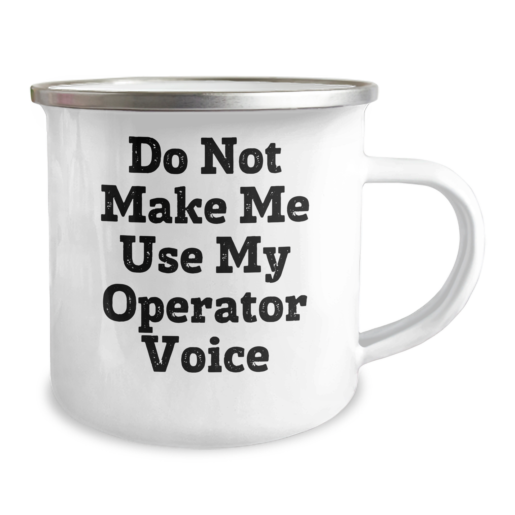 Operator Gifts from Friends - Camping Mug for Mother's Day - Funny Quote: 'Do Not Make Me Use My Operator Voice' - 12 oz Stainless Steel with Enamel Finish - Image 2