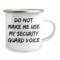 Load image into Gallery viewer, Funny Security Guard Gifts from Men - &#39;Do Not Make Me Use My Security Guard Voice&#39; Camping Mug for Mother&#39;s Day - Image 2
