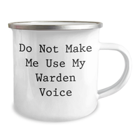 Load image into Gallery viewer, Warden Camping Mug, Funny Gift from Friends for Mother&#39;s Day, &#39;Do Not Make Me Use My Warden Voice&#39;, 12 oz Stainless Steel with Enamel Finish - Image 2
