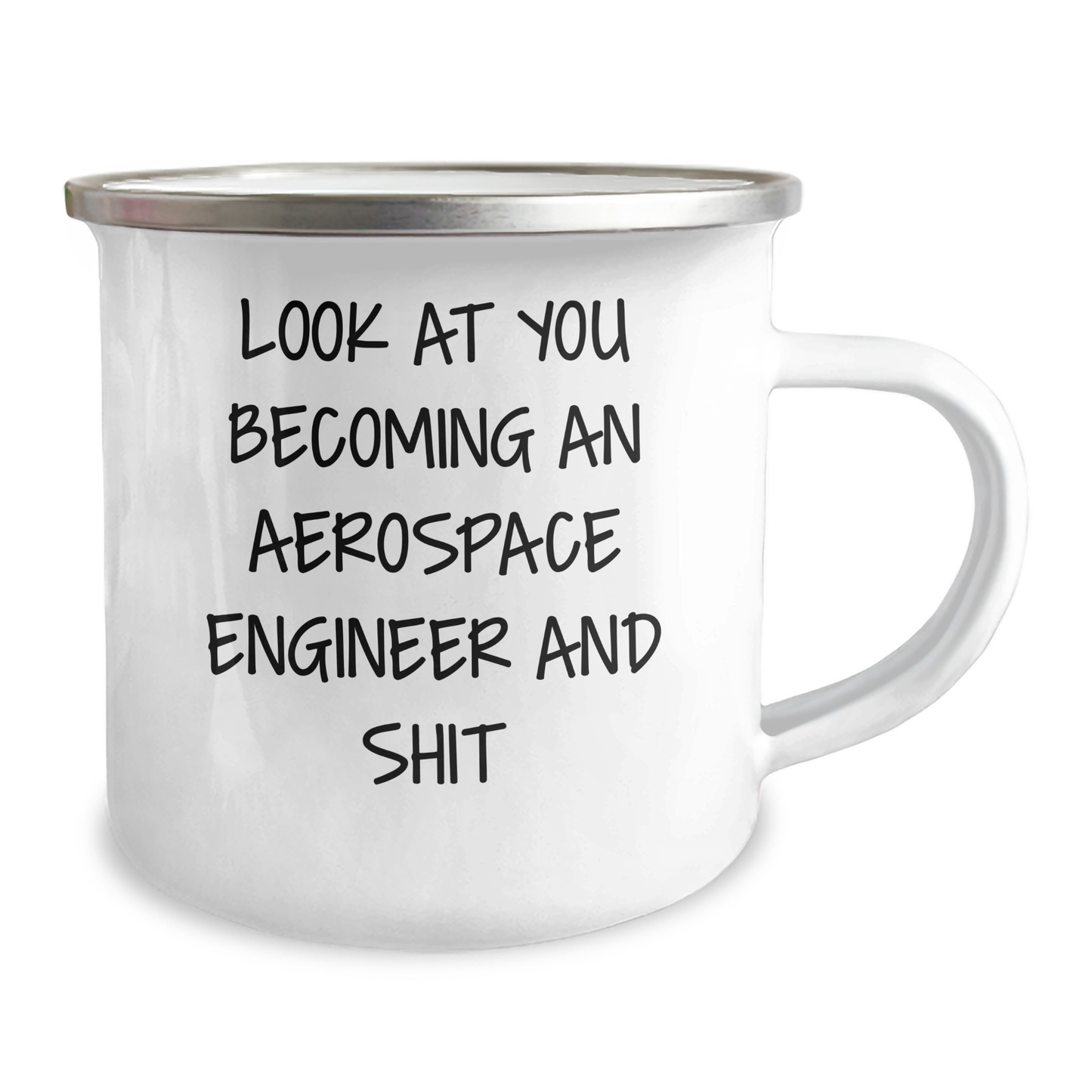 Funny Aerospace Engineer Gifts for Her - Camping Mug with Look At You Becoming An Aerospace Engineer And Shit Quote, Gifts from Mom on Mother's Day - 12 oz Stainless Steel with Enamel Finish - Image 2