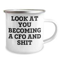 Load image into Gallery viewer, CFO Gifts for Him, Funny Quote Camping Mug, Graduation Unique Gifts from Friends, &#39;Look At You Becoming A CFO And Shit&#39;, Men&#39;s or Women&#39;s Office Coffee Mug - Image 2

