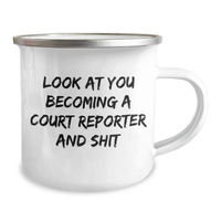 Load image into Gallery viewer, Funny Court Reporter Gifts for Dad - &#39;Look At You Becoming A Court Reporter And Shit&#39; Enamel Camping Mug, 12 oz, Gifts from Family to Court Reporter - Image 2
