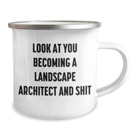 Load image into Gallery viewer, Funny Gifts from Friends to Landscape Architect, Look At You Becoming A Landscape Architect And Shit, 12 oz Camping Mug for Mother&#39;s Day - Image 2
