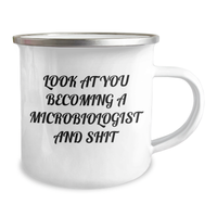 Load image into Gallery viewer, Funny Microbiologist Gifts for Men Friends Coworkers Family - Camping Mug Look At You Becoming A Microbiologist And Shit, Gifts from Men to Microbiologist, Graduation Unique Gifts - Image 2
