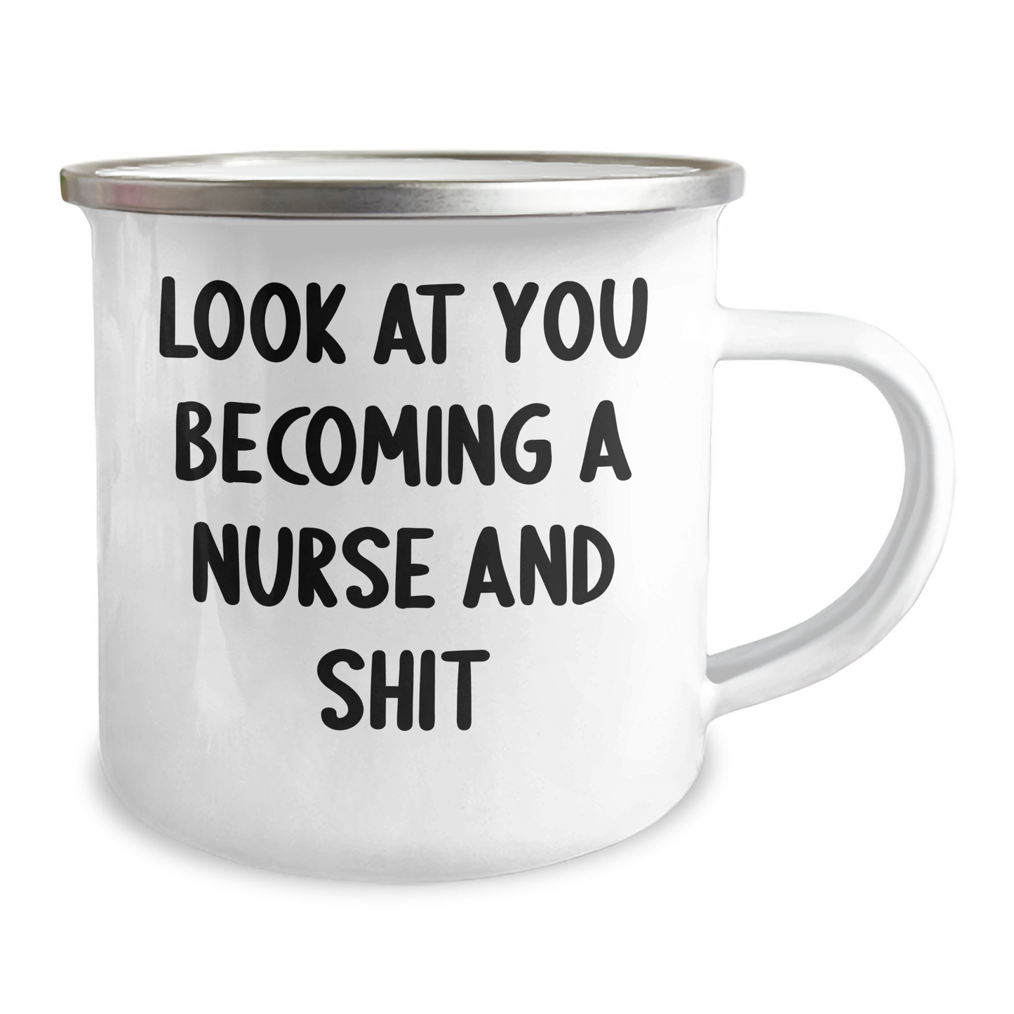 Funny Nurse Gifts for Dad's Who Love Camping - 'Look At You Becoming A Nurse And Shit' Quote, Gifts from Men to Family, Father's Day Unique Gifts for Nurse - Image 2