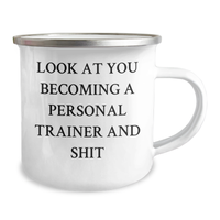 Load image into Gallery viewer, Personal Trainer Camping Mug For Men Gifts from Family, Look At You Becoming A Personal Trainer And Shit, Funny Quote, Father&#39;s Day Unique - Image 2
