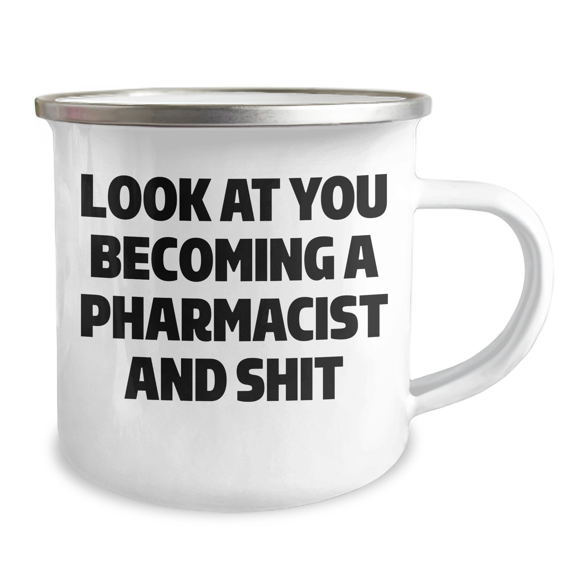 Funny Pharmacist Gifts for Men - Camping Mug for Graduation - 'Look At You Becoming A Pharmacist And Shit' - Gifts from Family to Pharmacist - Image 2