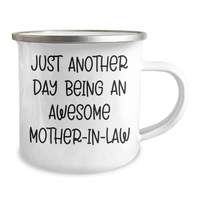 Load image into Gallery viewer, Funny Mom-in-law Gifts, Just Another Day Being An Awesome Mom-in-law Camping Mug, Gifts from Men to Mom on Mother&#39;s Day - Image 2
