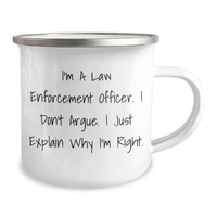 Load image into Gallery viewer, Funny Law Enforcement Officer Gifts for Graduation - Quote Camping Mug from Friends and Family - 12 oz Stainless Steel Enamel Finish - Image 2
