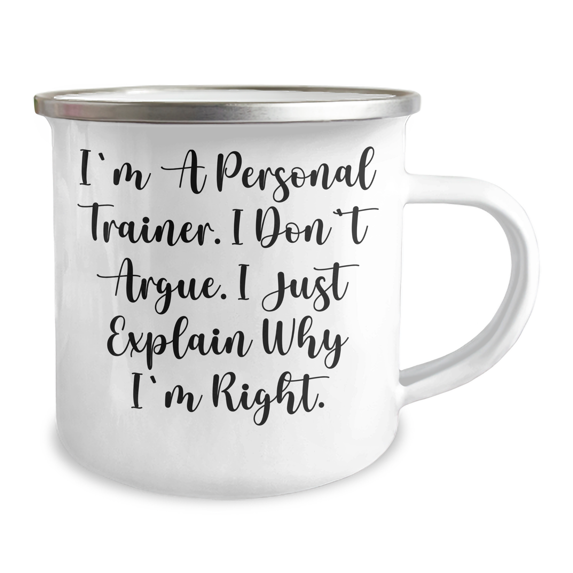 Funny Personal Trainer Gifts for Him from Friends - Inspirational Camping Mug 'I'm Right' for Graduation - Image 2