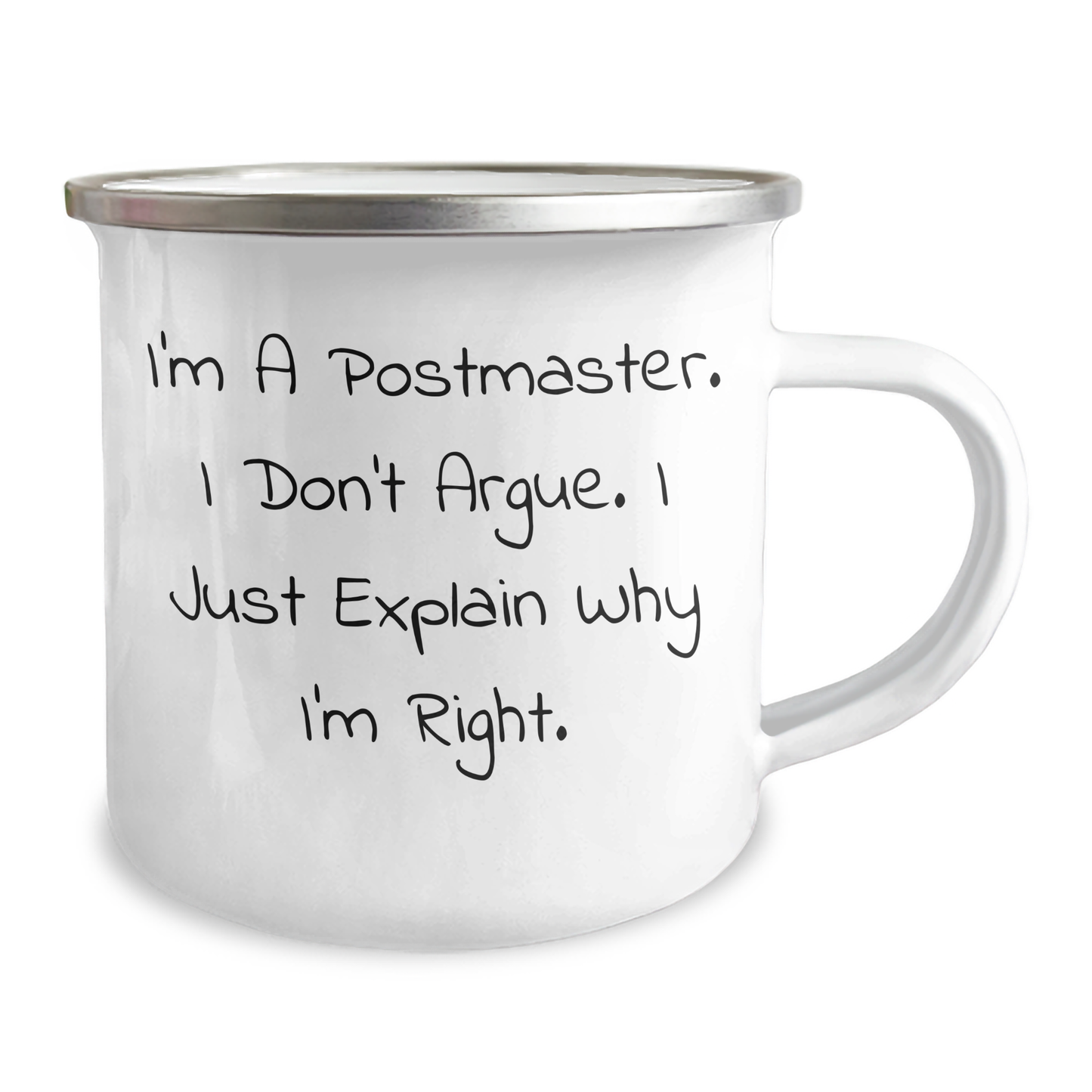 Funny Postmaster Gifts from Friends for Graduation Unique Camping Mug - 'I'm A Postmaster. I Don't Argue. I Just Explain Why I'm Right.' - Image 2