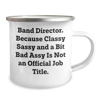 Load image into Gallery viewer, Funny Band Director Gifts - Classy Sassy And A Bit Fearlessy Is Not An Official Job Title. Stainless Steel Camping Mug for Graduation, Men, Women, Friends, Coworkers, Family - Image 2
