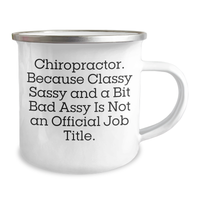 Load image into Gallery viewer, Chiropractor Gifts, Funny Mug for Mother&#39;s Day - &#39;Chiropractor. Because Classy Sassy And A Bit Fearlessy Is Not An Official Job Title.&#39; Gifts from Family, for Chiropractor - Image 2
