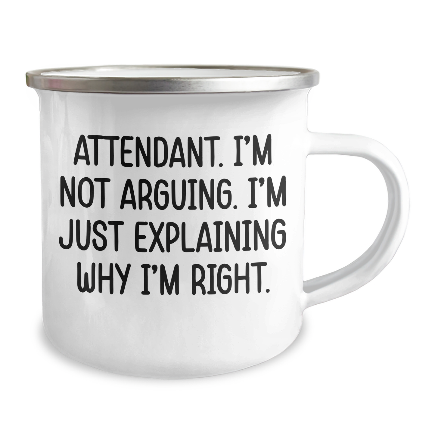 Attendant Camping Mug Funny Quote Gifts for Men from Coworkers - Right or Wrong, I'm Explaining - Image 2