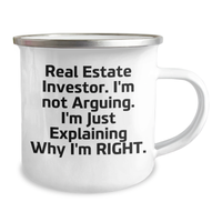 Load image into Gallery viewer, Funny Real Estate Investor Gifts, I&#39;m Not Arguing. I&#39;m Just Explaining Why I&#39;m Right. Camping Mug from Friends, Perfect for Men and Women Real Estate Investor Graduation - Image 2
