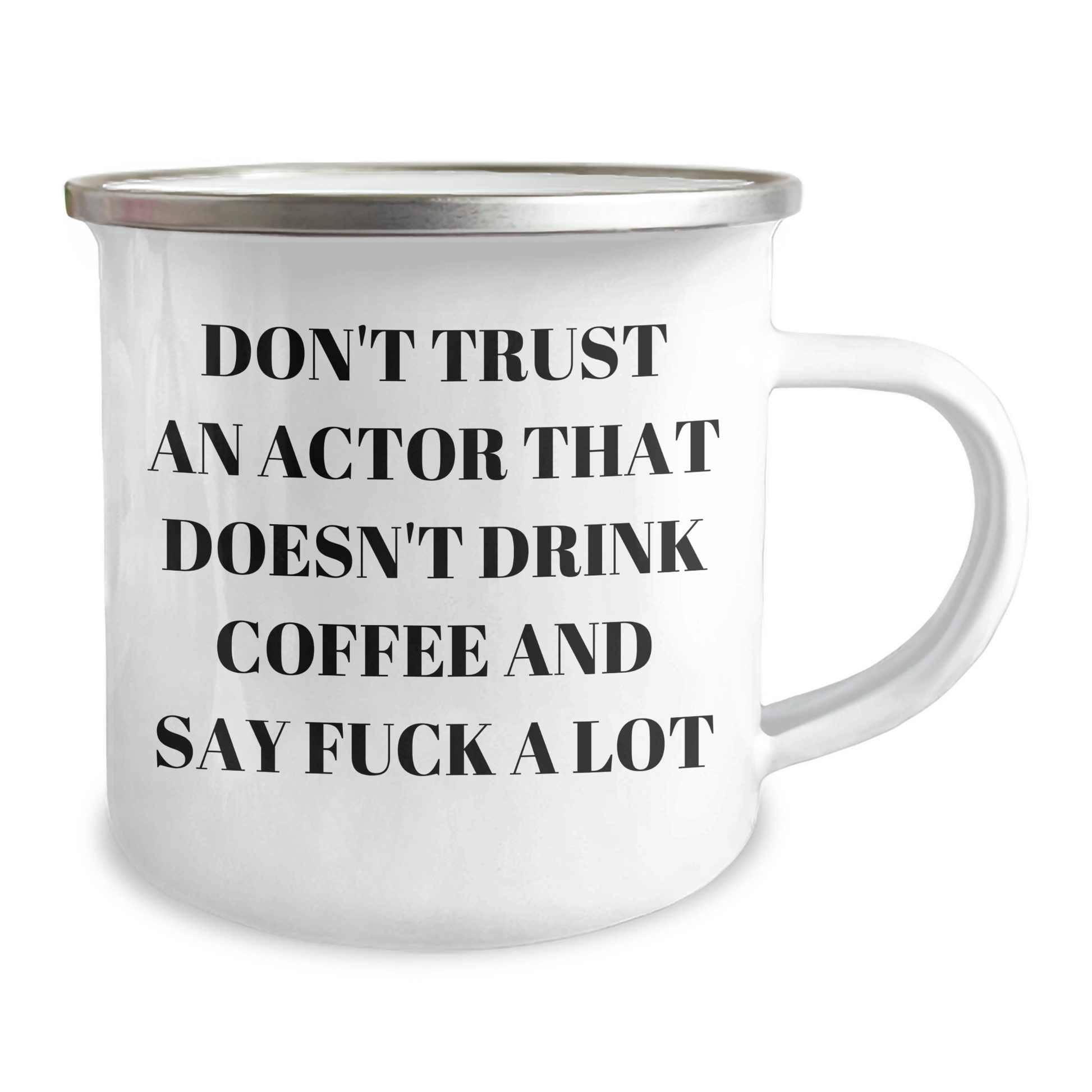 Funny Actor Gifts from Friends - Don't Trust An Actor That Doesn't Drink Coffee And Say 'F--k A Lot' - Unique Graduation Gifts for Actor - Image 2
