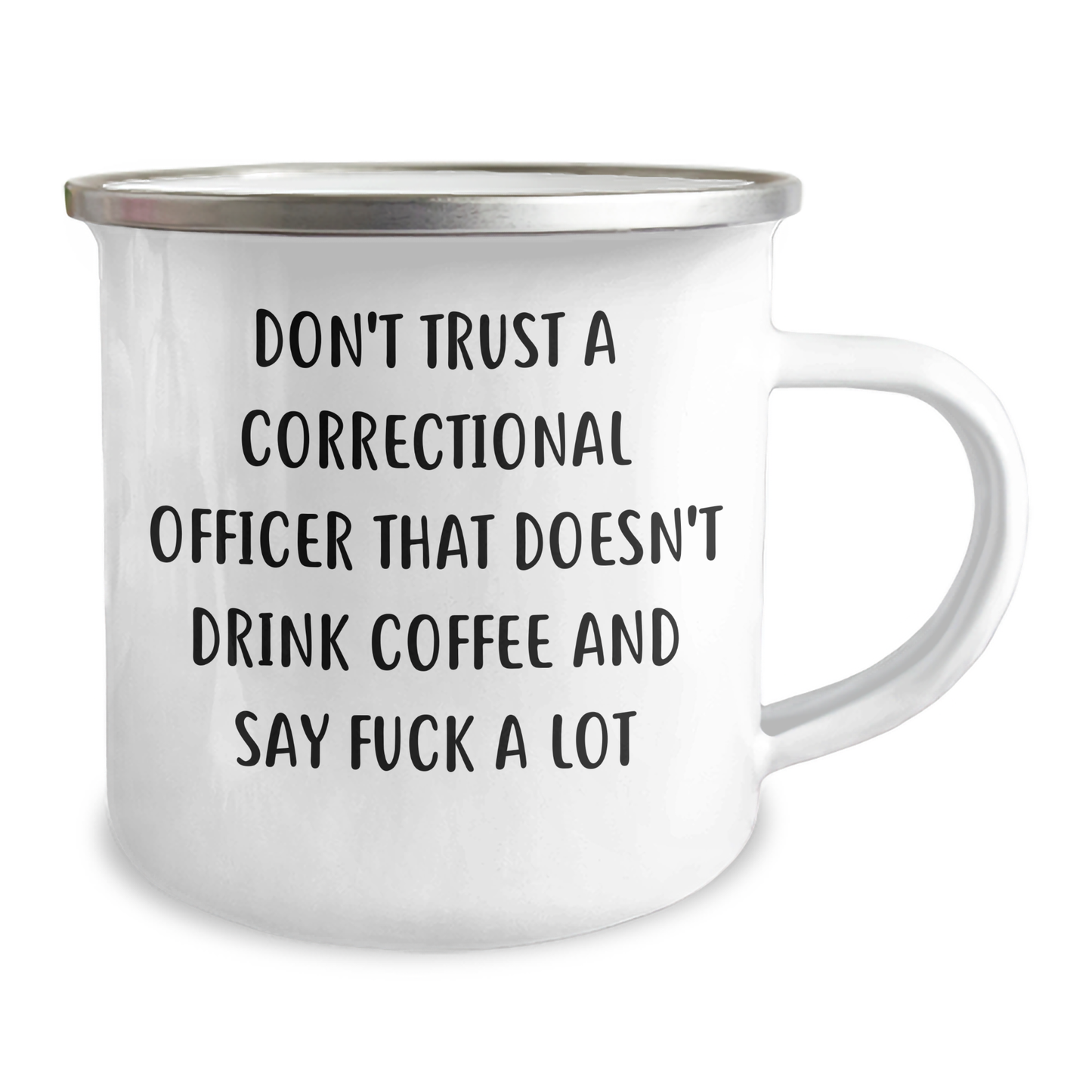 Funny Correctional Officer Gifts, Don't Trust A Correctional Officer That Doesn't Drink Coffee And Say F--k A Lot, Camping Mug, Graduation Unique Gifts from Family to Correctional Officer - Image 2