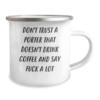 Load image into Gallery viewer, Funny Porter Gifts, Camping Mug for Graduation, Don&#39;t Trust a Porter Without Coffee, Unique Gifts from Friends and Family - Image 2
