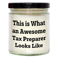 Load image into Gallery viewer, Gifts for Tax Preparers: This Is What An Awesome Tax Preparer Looks Like - Funny Tax Preparer Gifts for Father&#39;s Day - 9oz Vanilla Soy Candle with Inspirational Quote - Image 1
