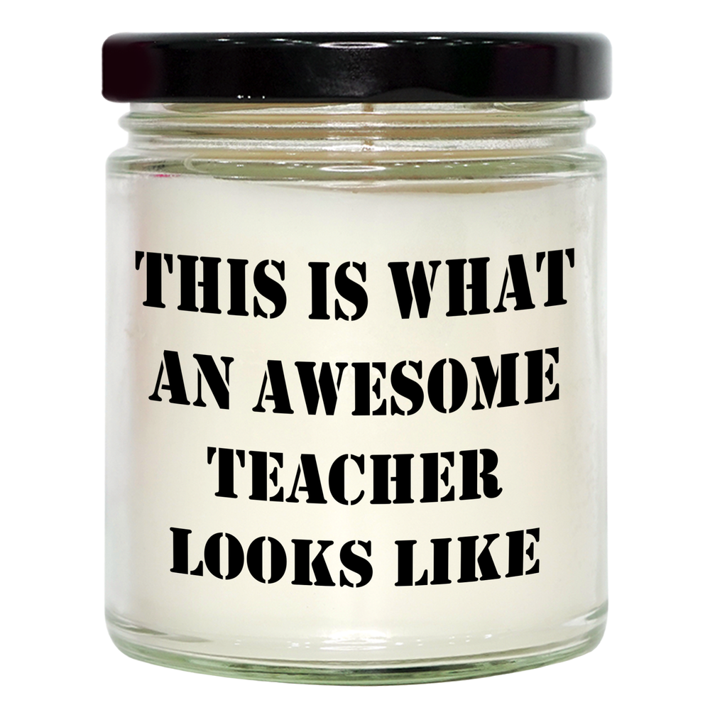 This Is What An Awesome Teacher Looks Like - Funny Teacher Appreciation Gifts for Father's Day - 9oz Vanilla Soy Candle Gifts from Students to Teachers - Image 1