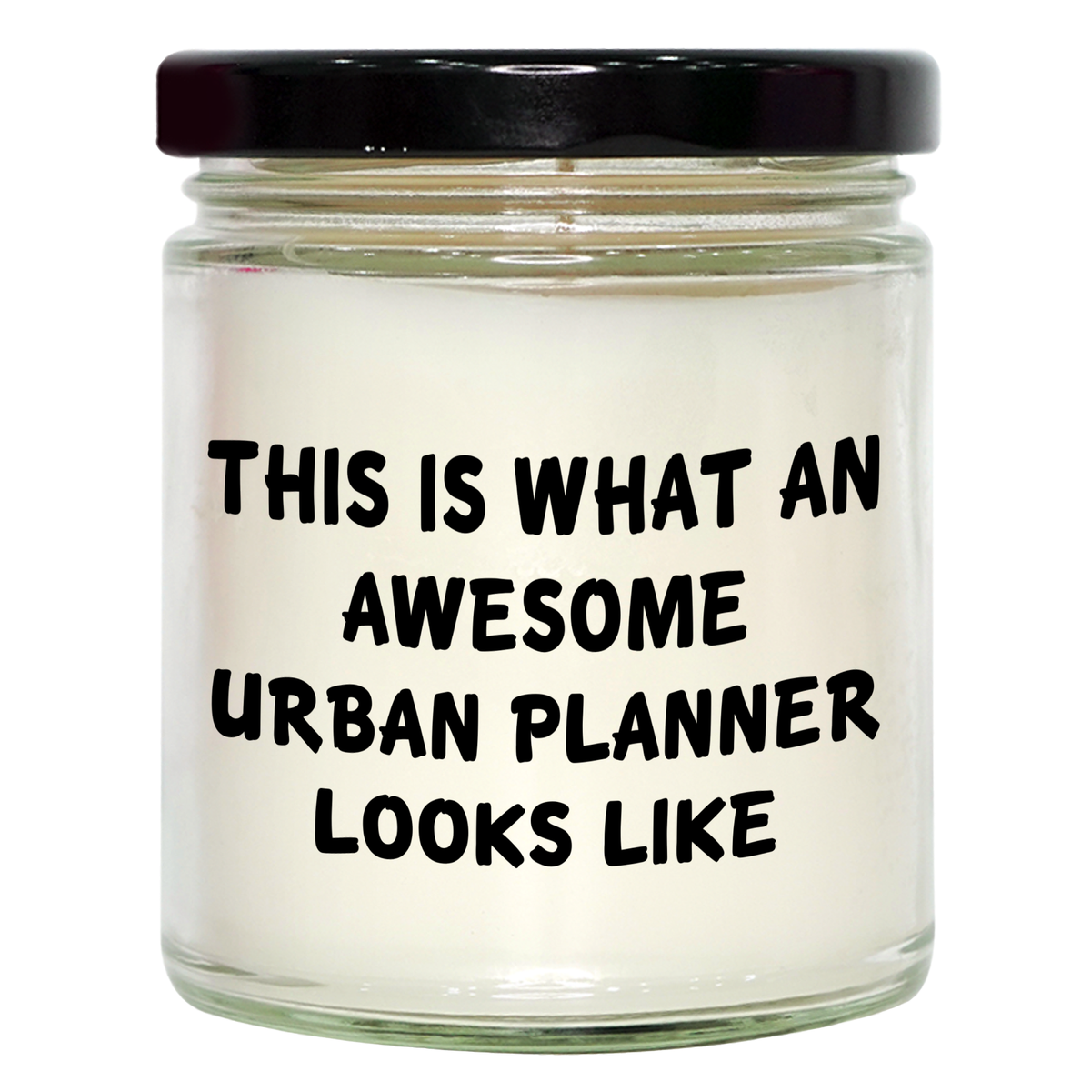 This Is What An Awesome Urban Planner Looks Like Funny Father's Day Unique Gifts for Urban Planners - 9oz Vanilla Soy Candle - Image 1