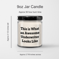 Load image into Gallery viewer, Funny Underwriter Gifts for Father&#39;s Day | This Is What An Awesome Underwriter Looks Like | 9oz Vanilla Soy Candle - Image 3
