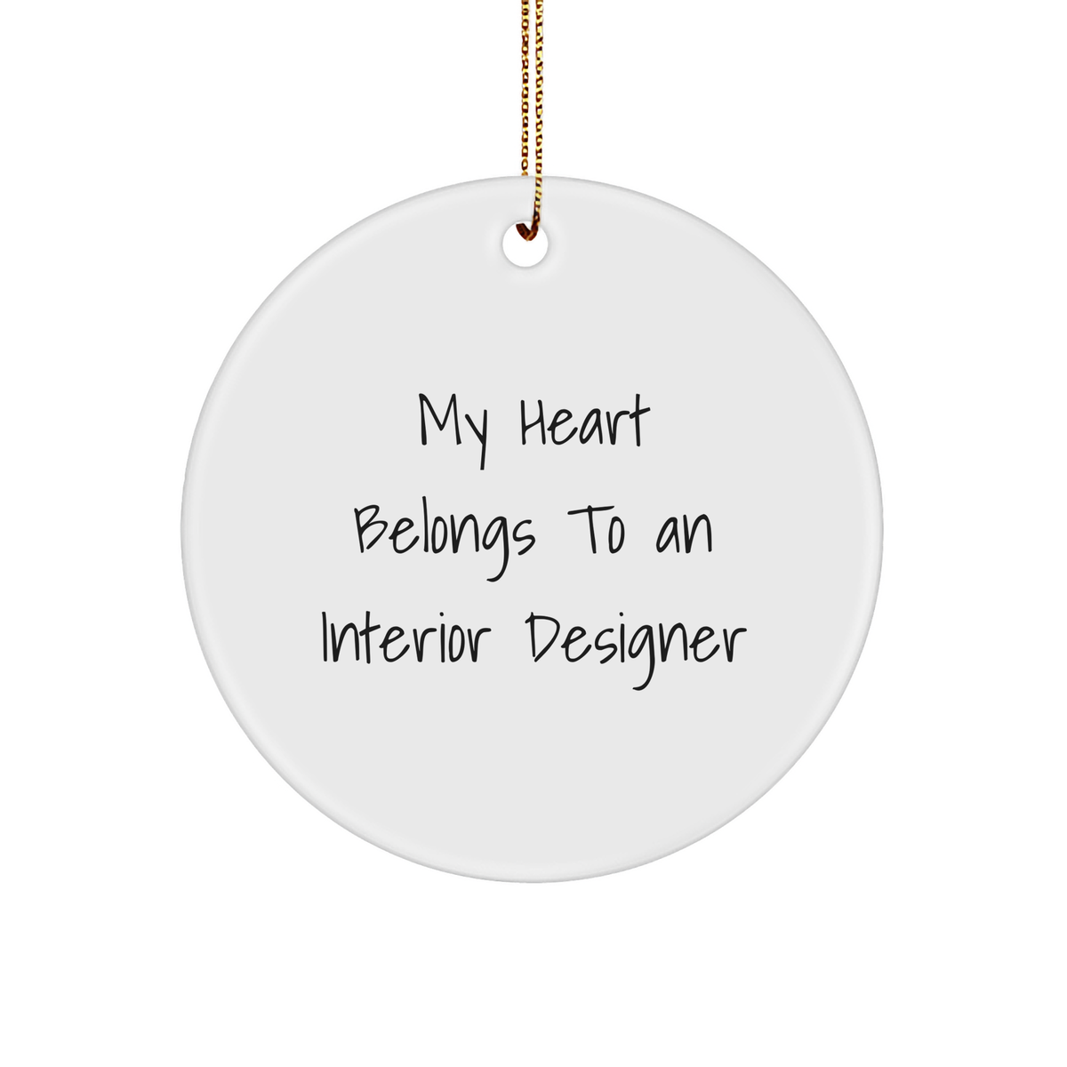 Interior Designer Gifts from Friends for Christmas - My Heart Belongs To An Interior Designer Circle Ornament - Image 1